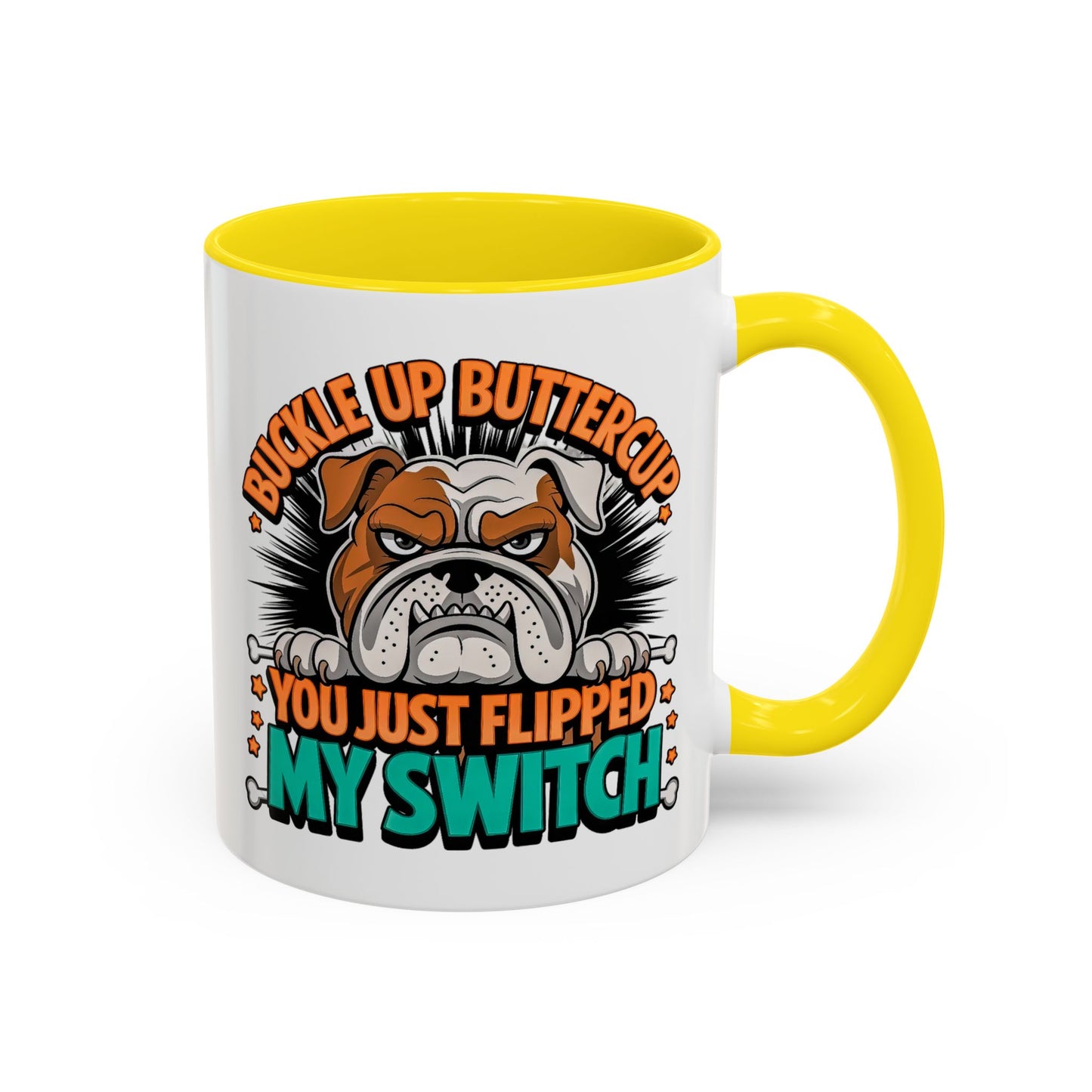 Humor Mug - Buckle Up Buttercup