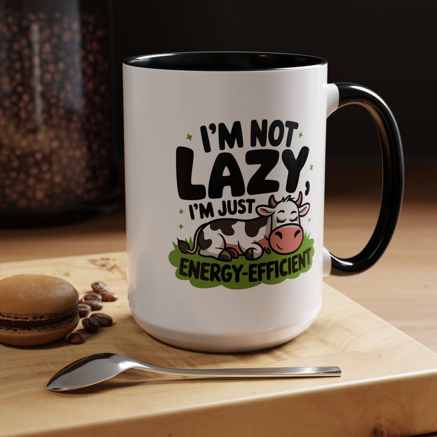 Humor Mug - I'm Not Lazy I'm Just Energy-Efficient
