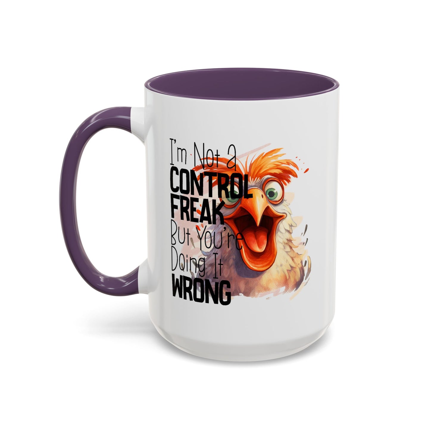 Humor Mug - I'm Not a Control Freak