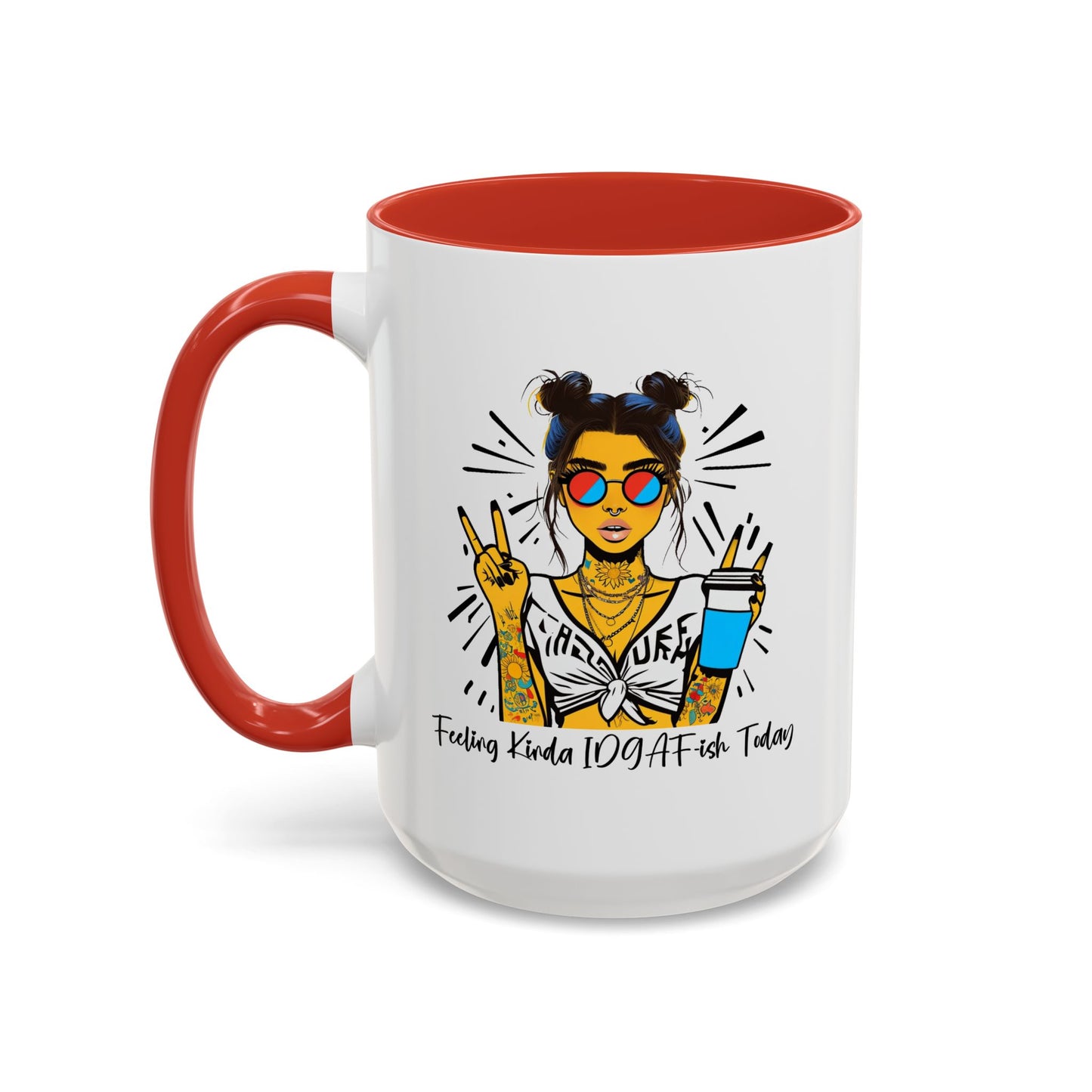 Humor Mug - Feeling Kinda IDGAF-ish Today
