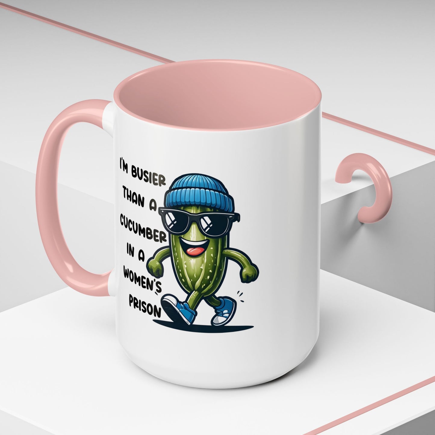 Adult Mug - I'm Busier Than a Cucumber In a Women's Prison