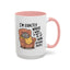 Animal Mug - I'm Exactly Where I Want To Be