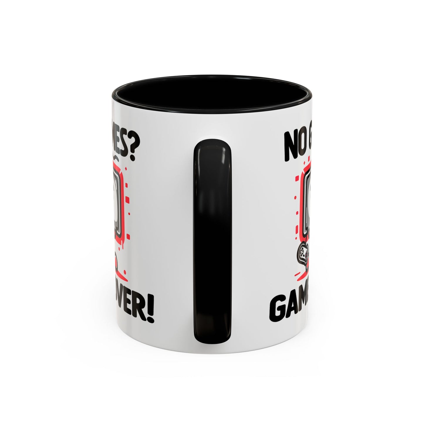 Humor Mug - No Games
