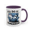 Humor Mug - I'll Do It Tomorrow