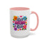Mother's Day Mug - Best Mom Ever Flowers