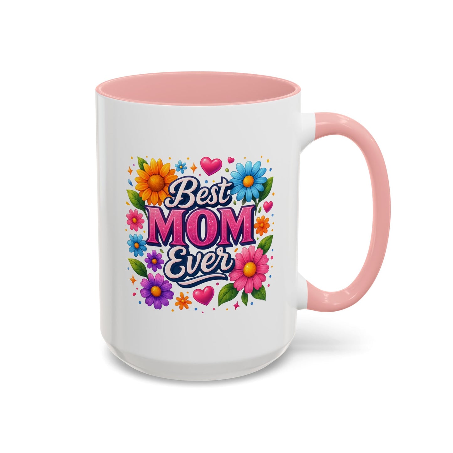Mother's Day Mug - Best Mom Ever Flowers