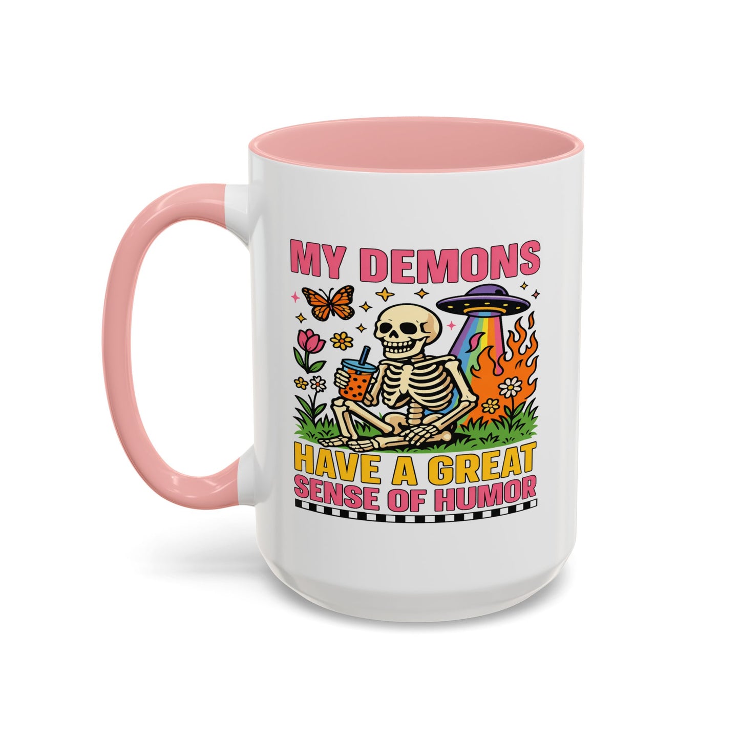 Humor Mug - My Demons