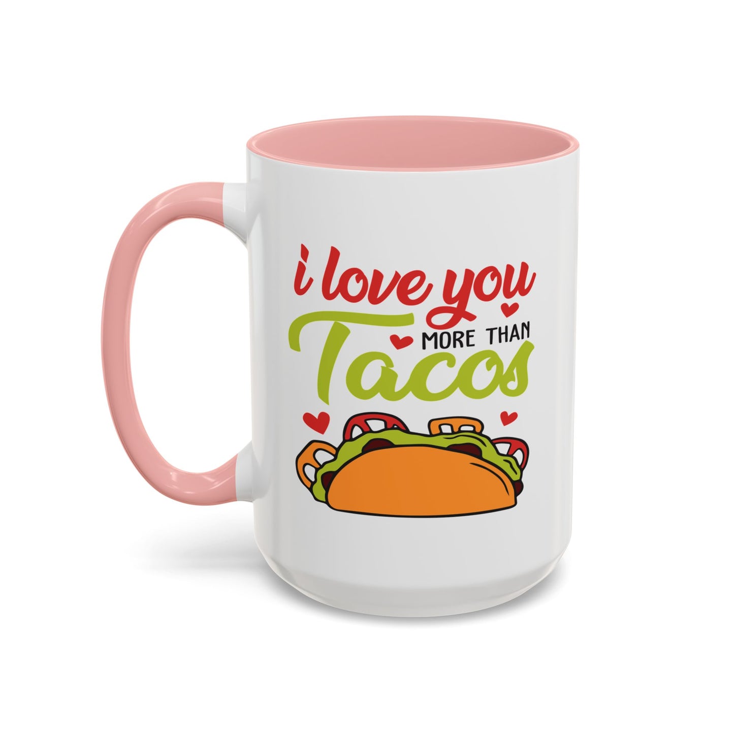 Anniversary Mug - I Love You More Than Tacos