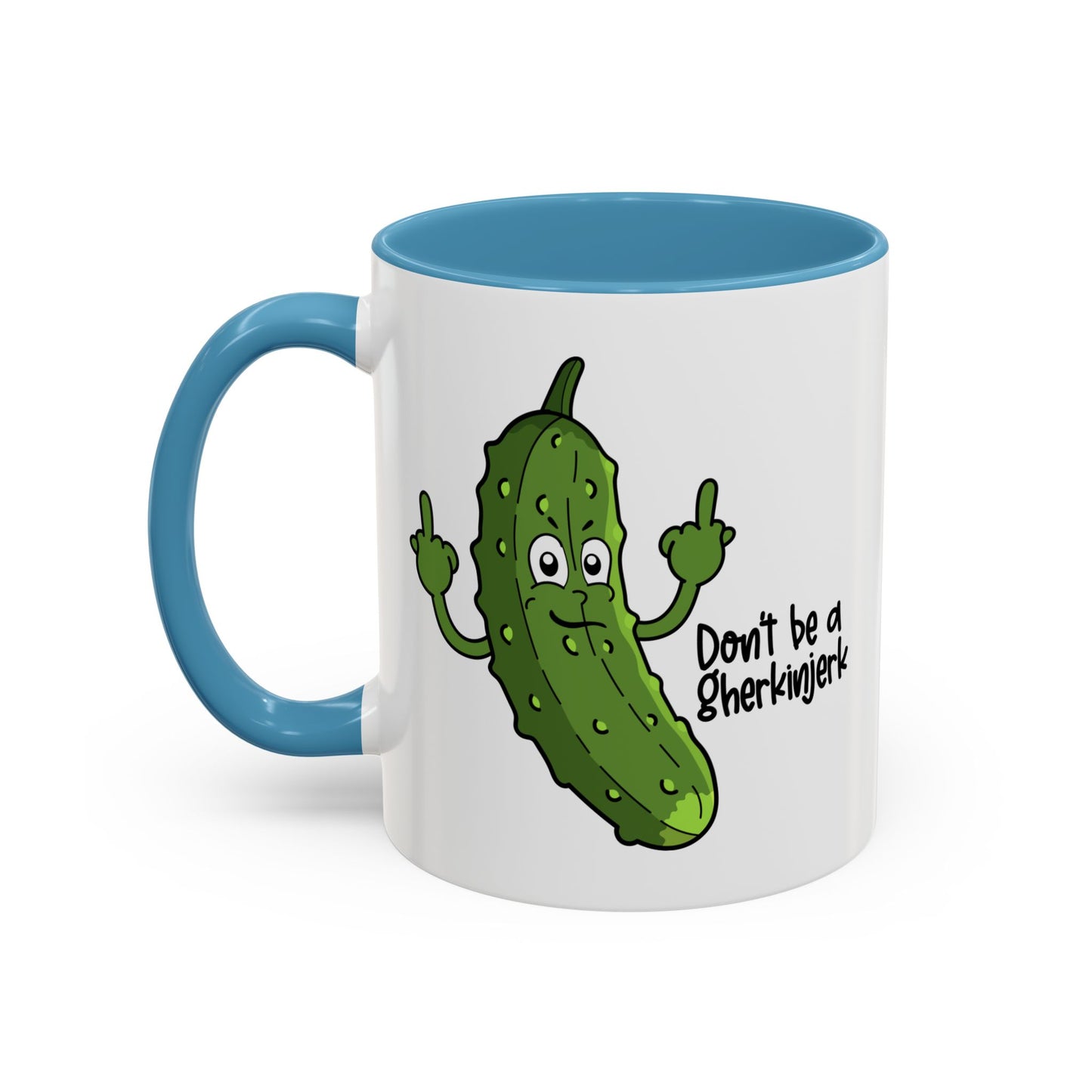 Adult Mug - Don't Be A Gherkinjerk