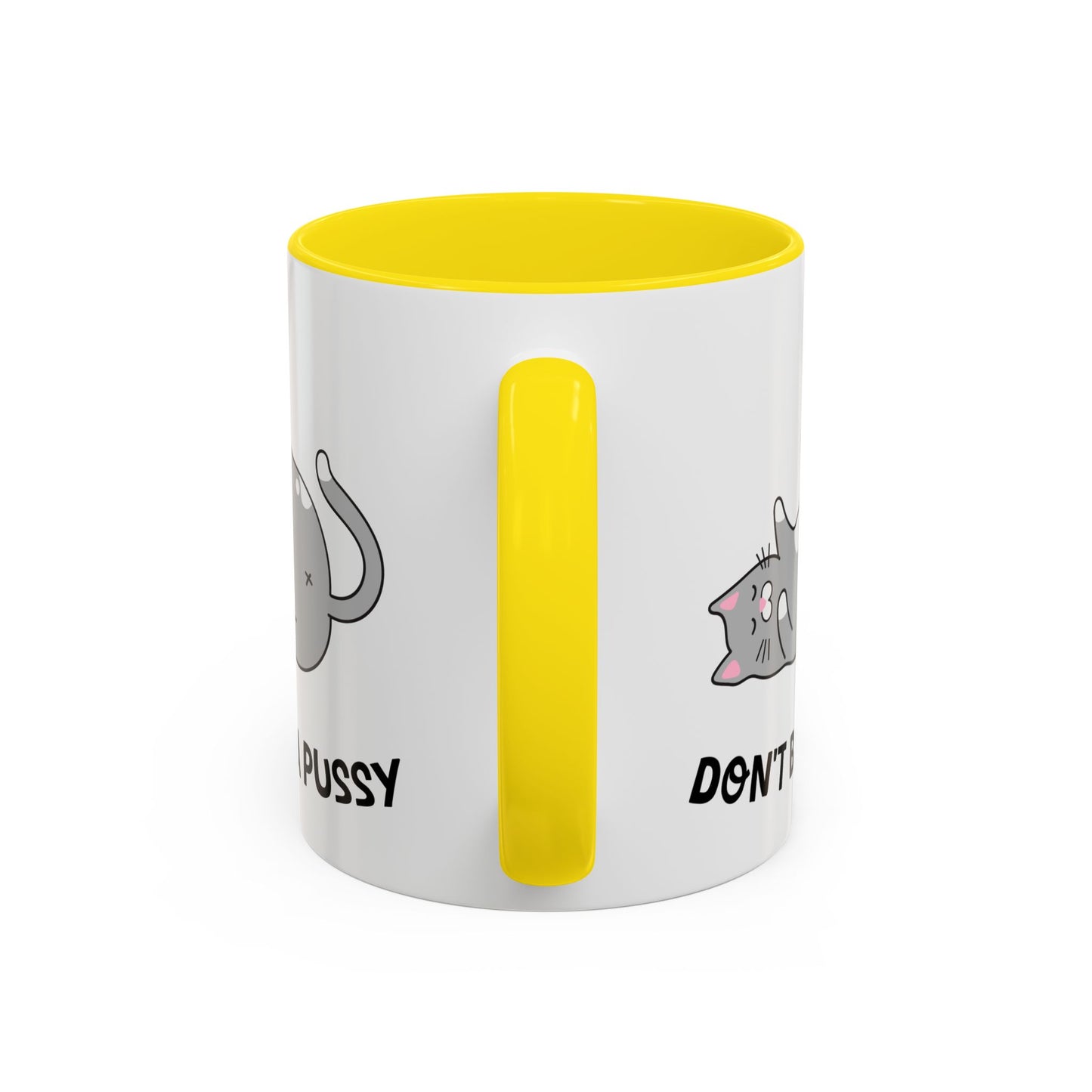 Adult Mug - Don't Be A Pussy