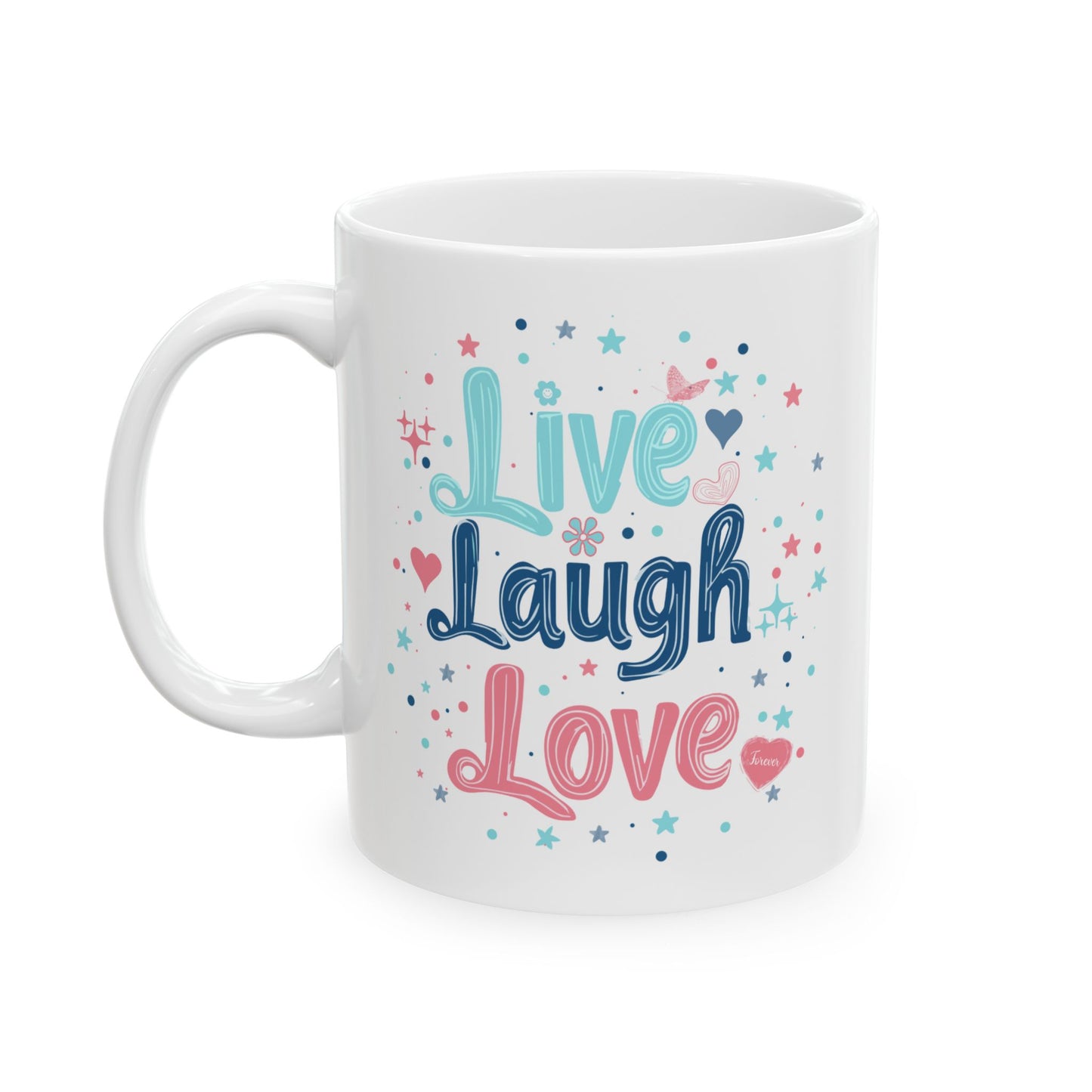 Wellness Mug - Live Laugh Love Forever Pastel