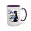 Humor Mug - Woman Are Like The Police