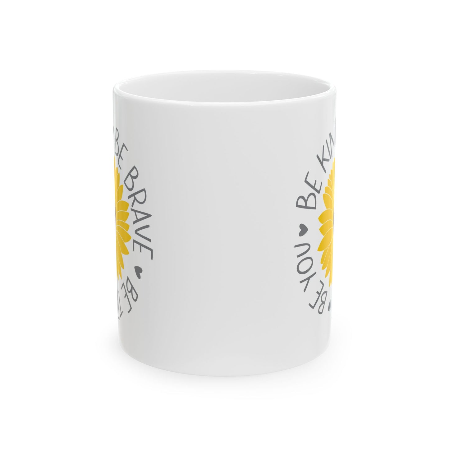 Motivation Mug - Be Kind Be Brave Be True Be Happy Be You