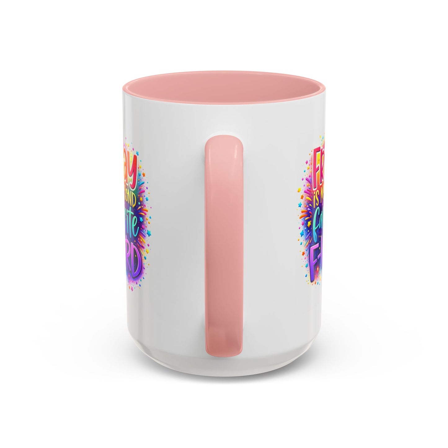 Humor Mug - Friday is My Second Favorite F-Word