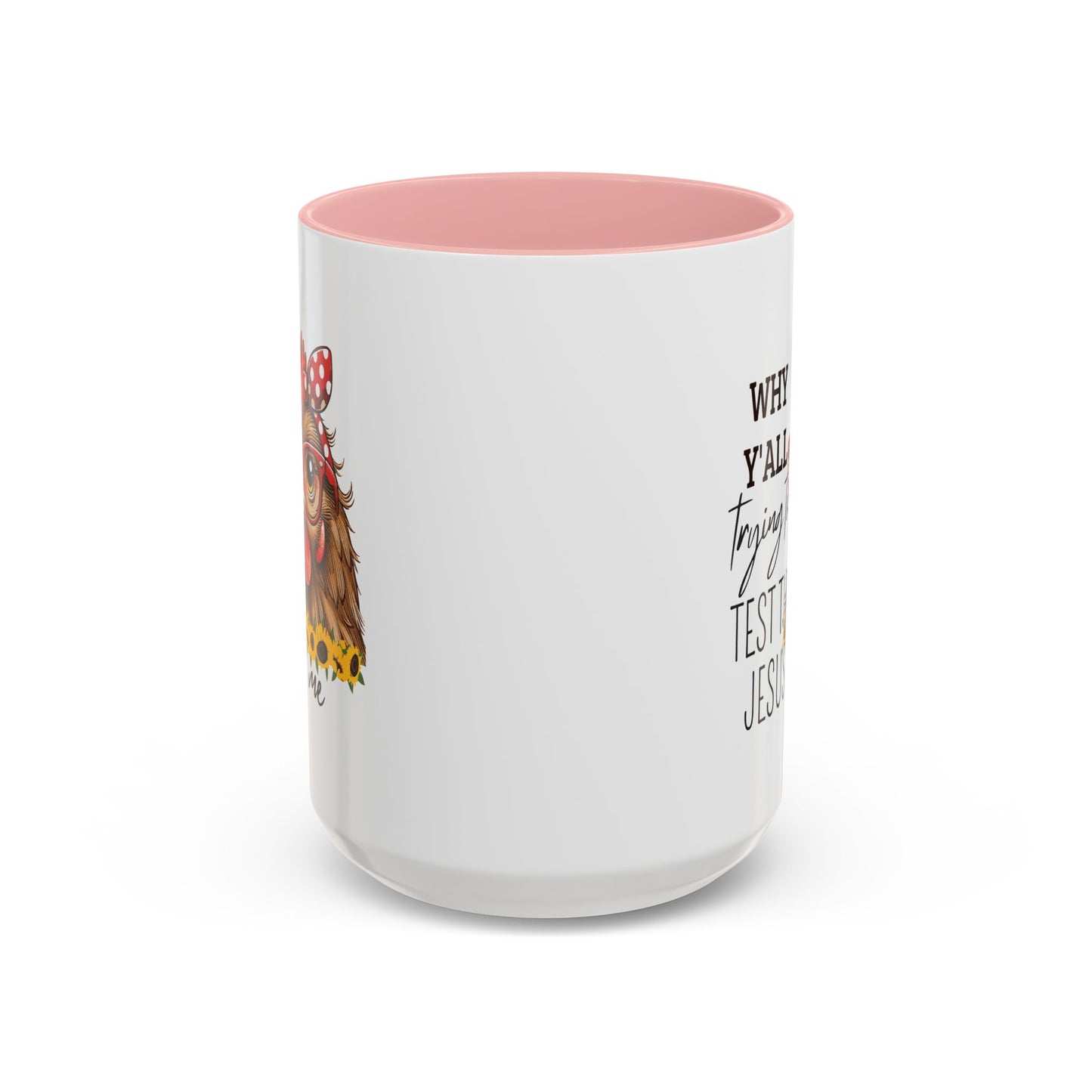 Humor Mug - Why Y'all Trying