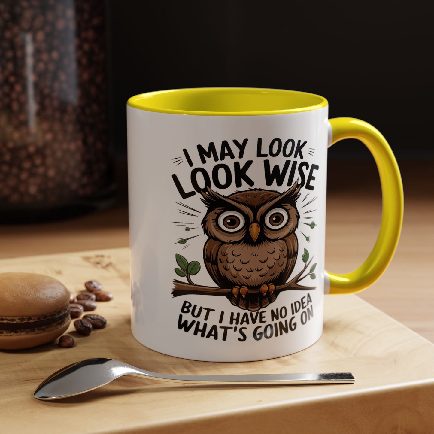 Humor Mug - I May look Wise