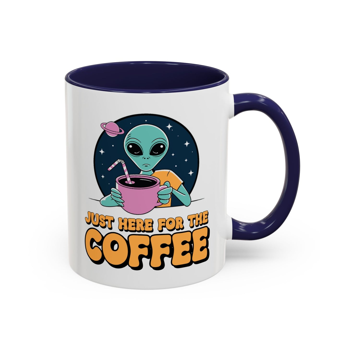 Alien Mug - Just Here For
