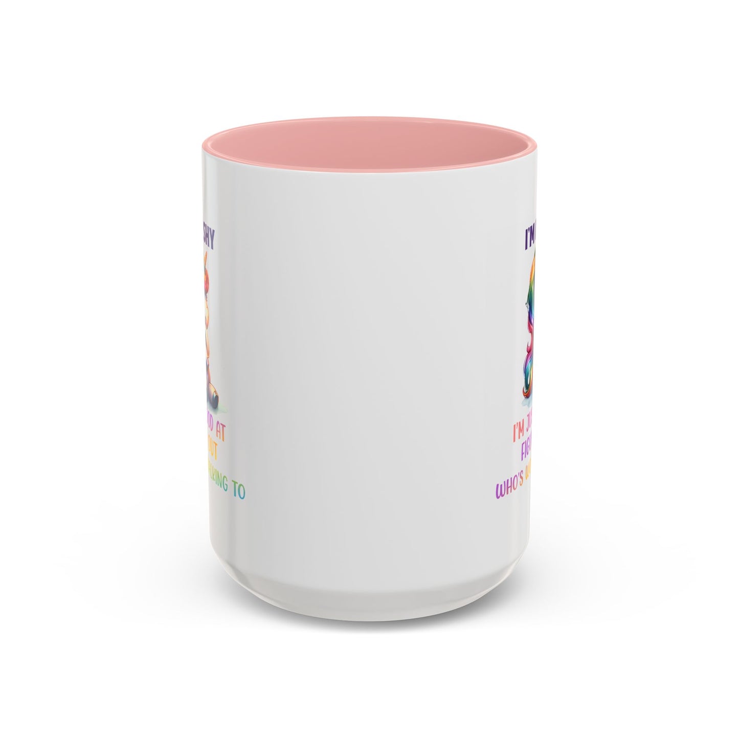 Humor Mug - I'm Not Shy