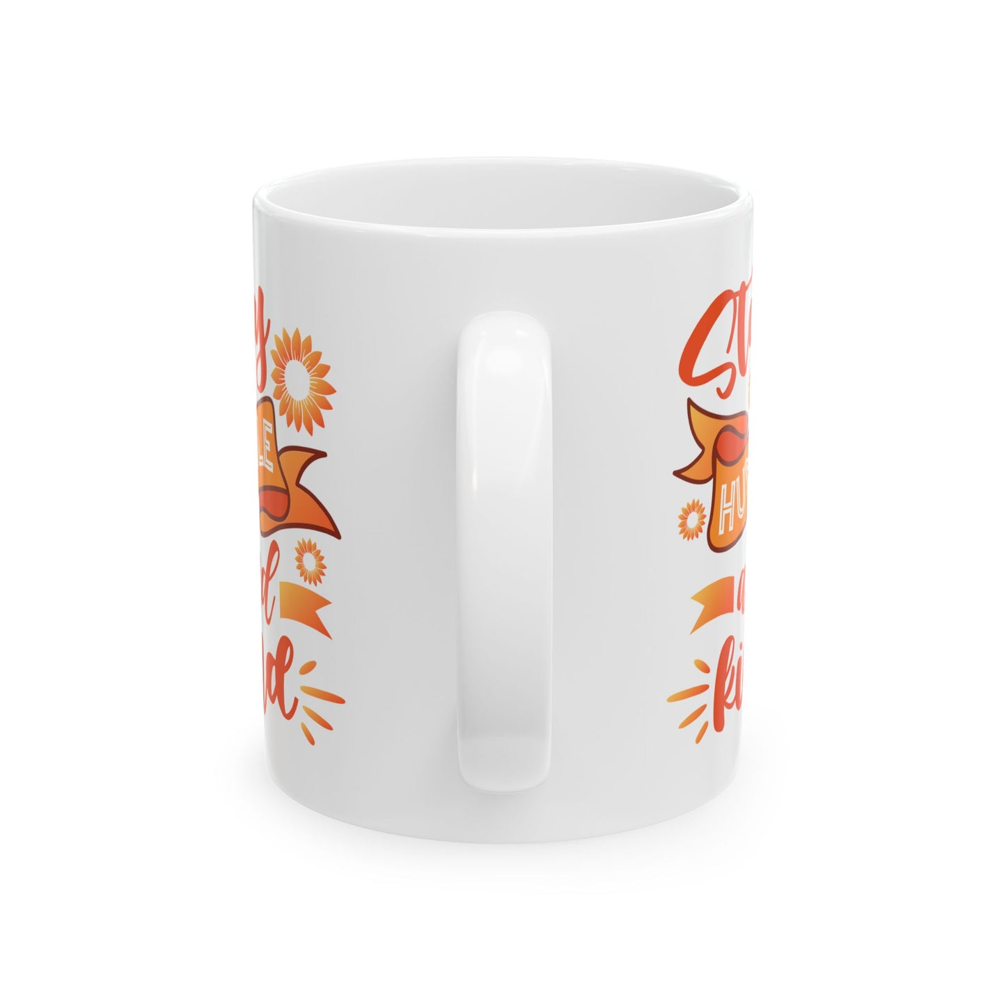 Motivation Mug - Stay Humble and Kind