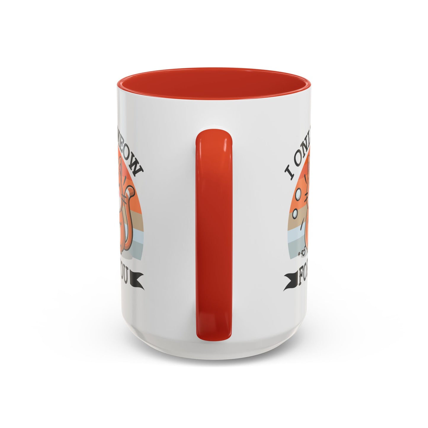 Animal Mug - I Only Meow For You
