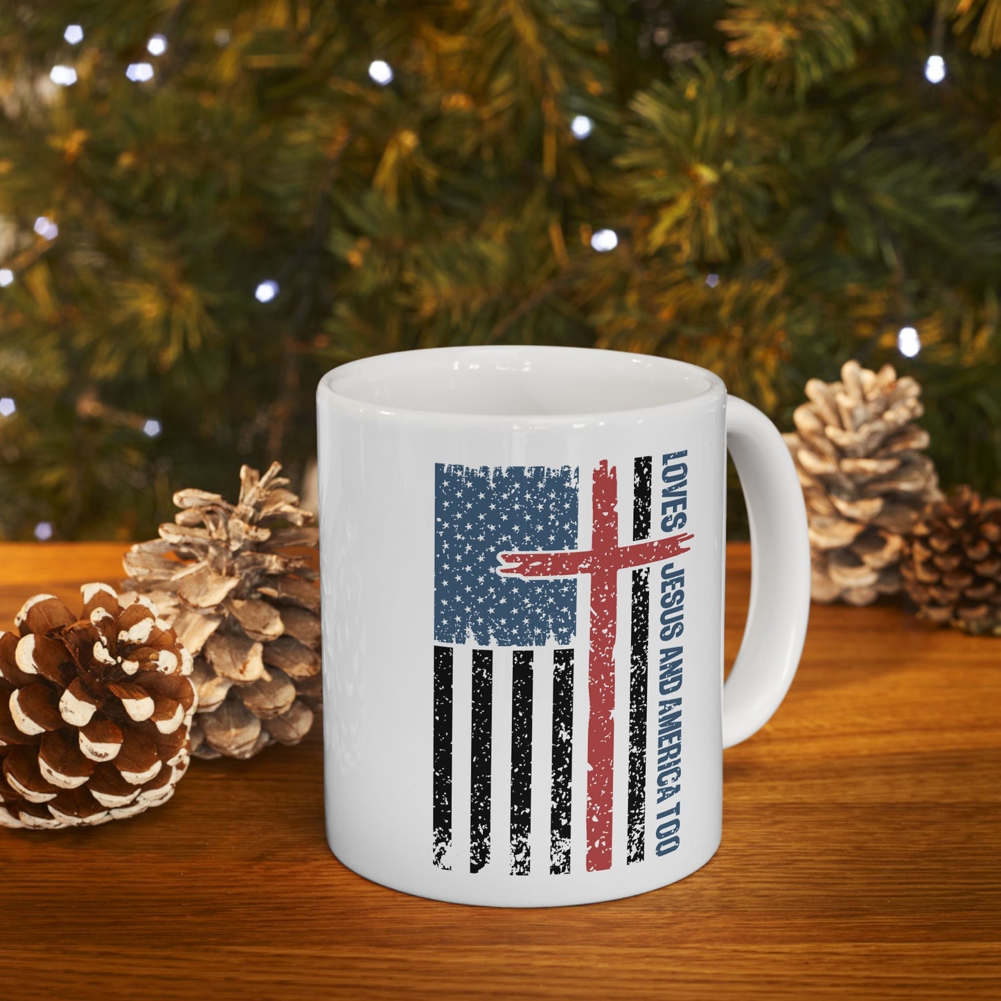 4th of July Mug - Loves Jesus & America Too Cross Flag