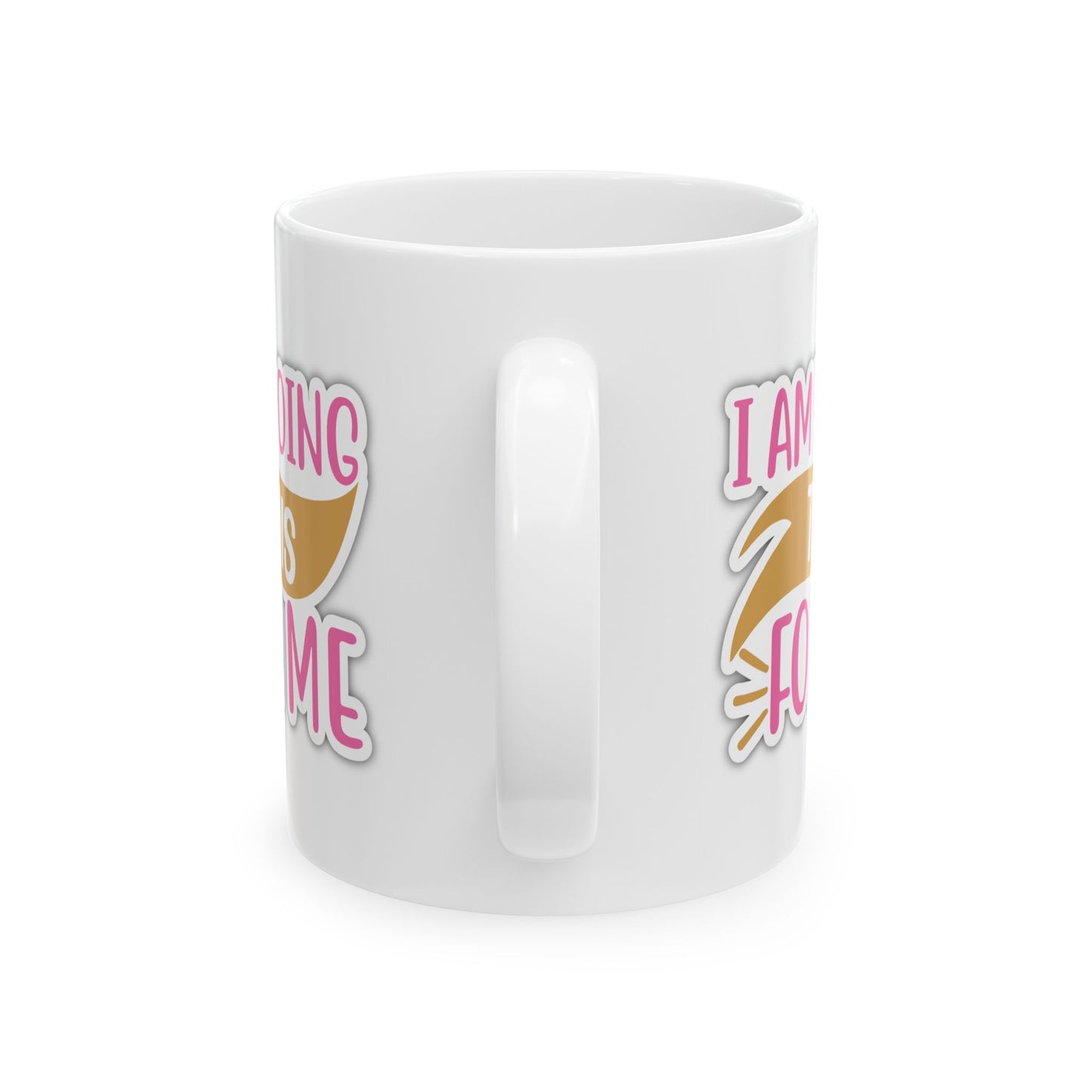 I Am Doing This Fro Me Pink Sticker