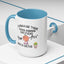 Adult Mug - I Wanna Be There When Karma