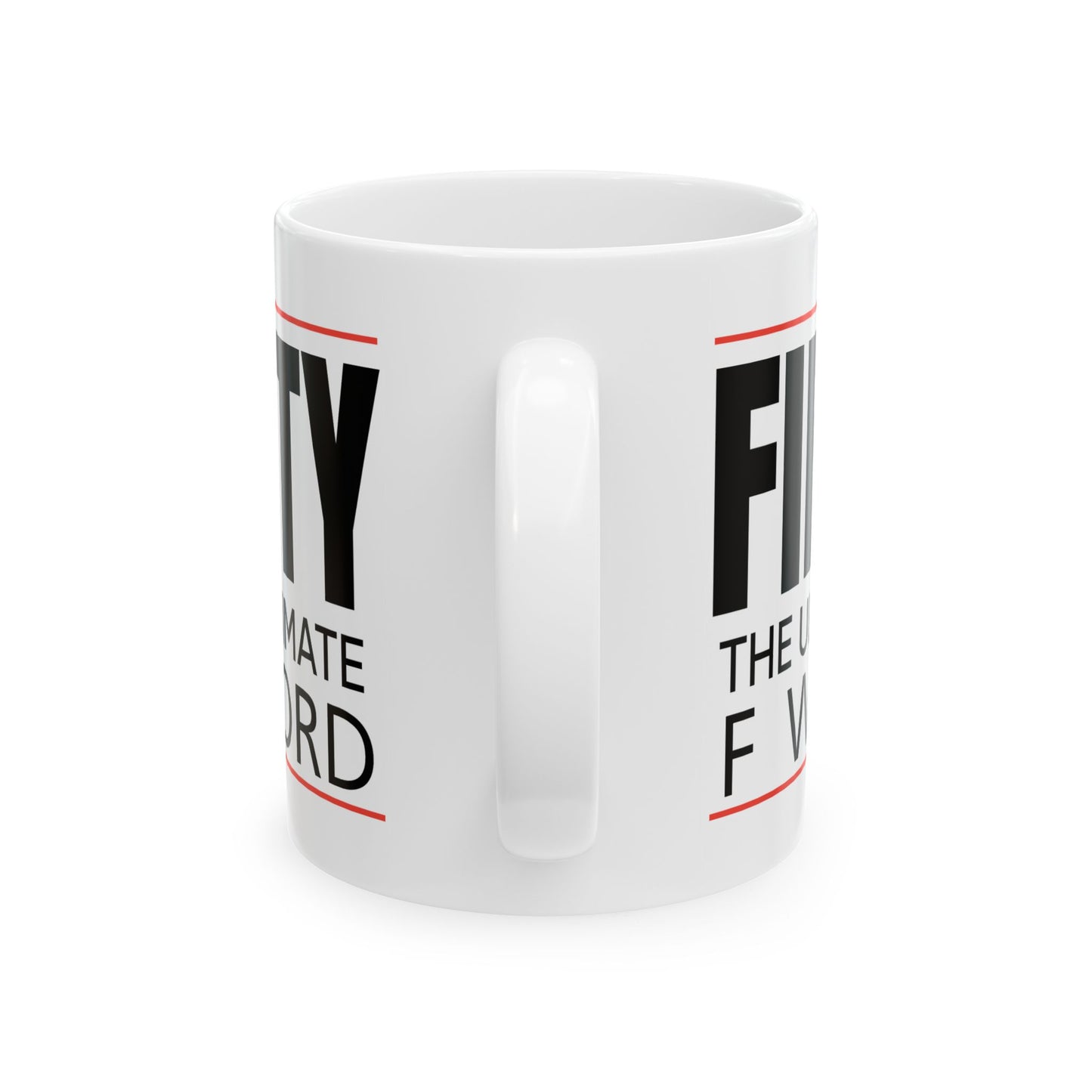 Birthday Mug - Fifty The Ultimate F Word
