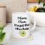 Humor Mug - I Came I Saw I Forgot What I Was Doing