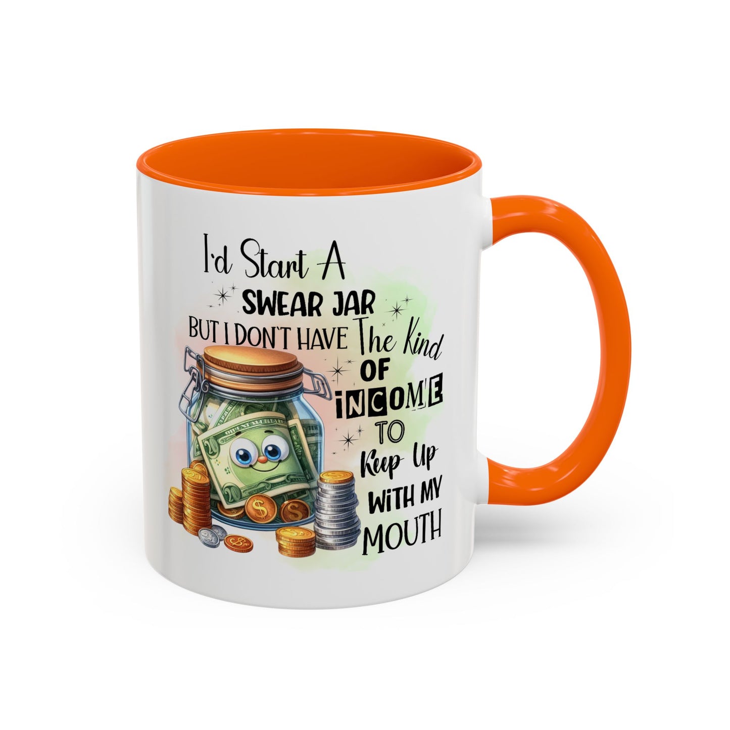 Humor Mug - I'd Start a Swear Jar