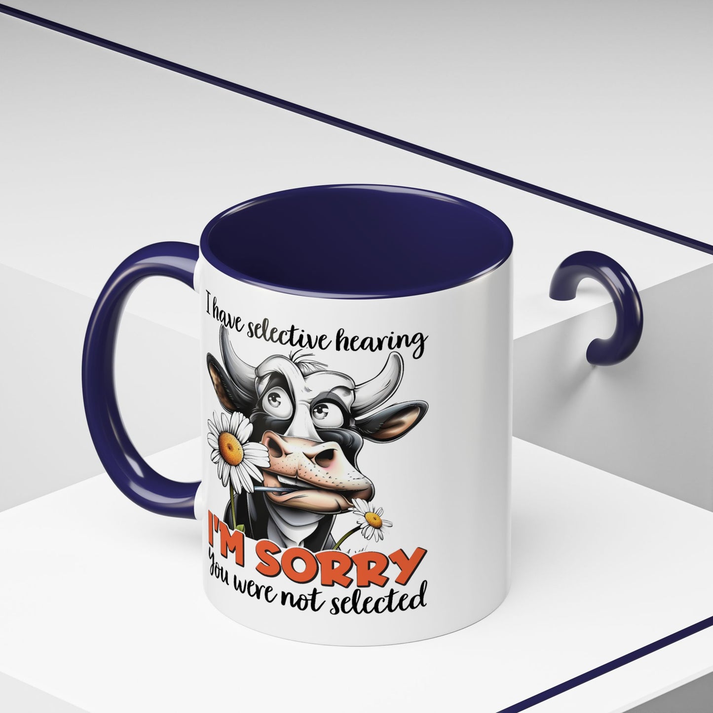 Humor Mug - I Have Selective Hearing