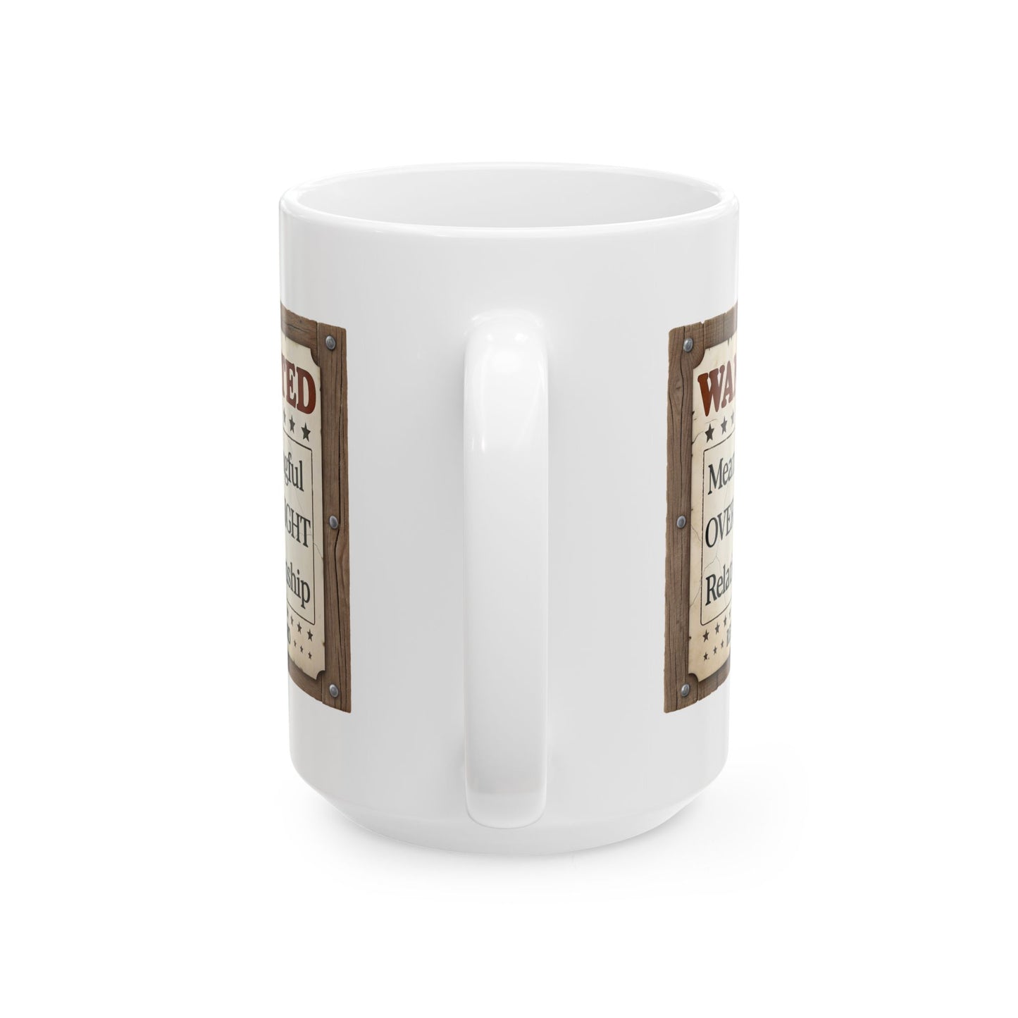 Adult Mug - Wanted Meaningful Overnight Relationship