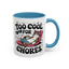 Animal Mug - Too Cool For Chores