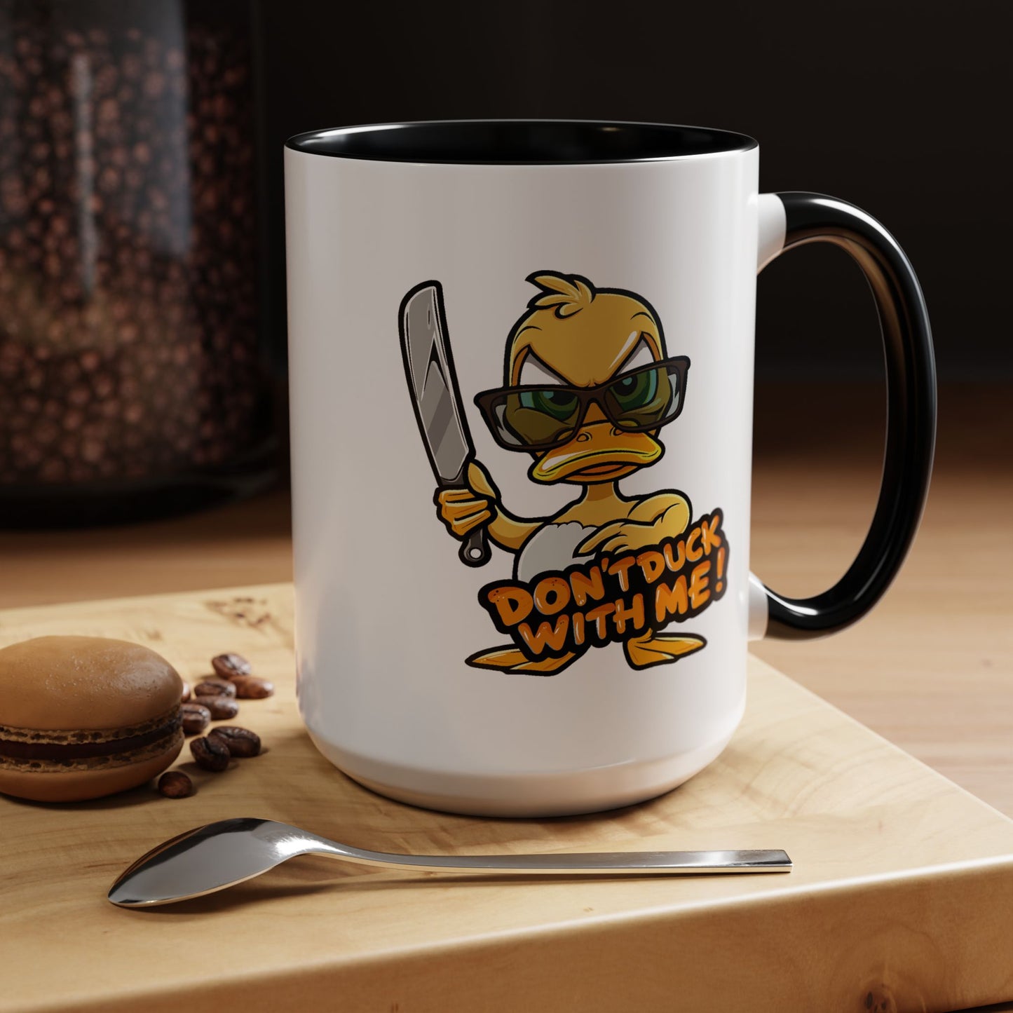 Humor Mug - Don't Duck With Me