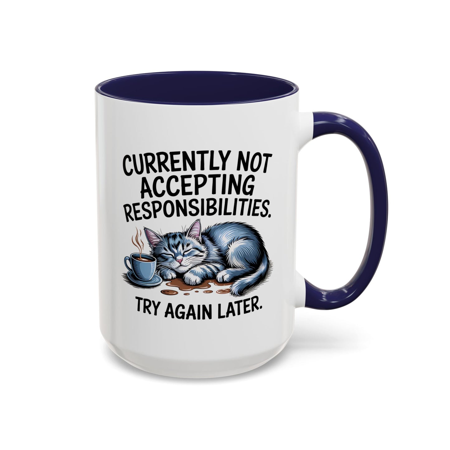 Animal Mug - Currently Not Accepting Responsibilities