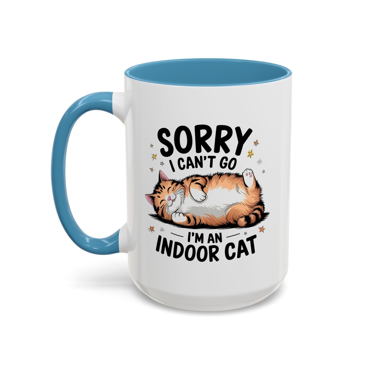 Humor Mug - Sorry I Can't Go