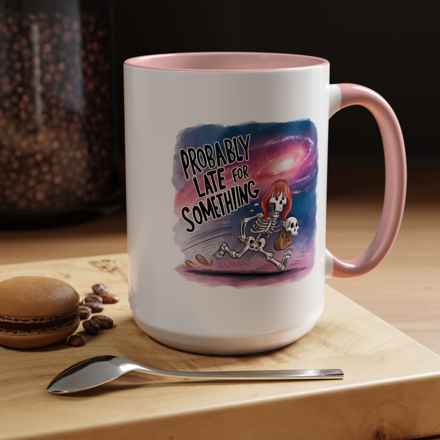 Humor Mug - Probably Late For Something