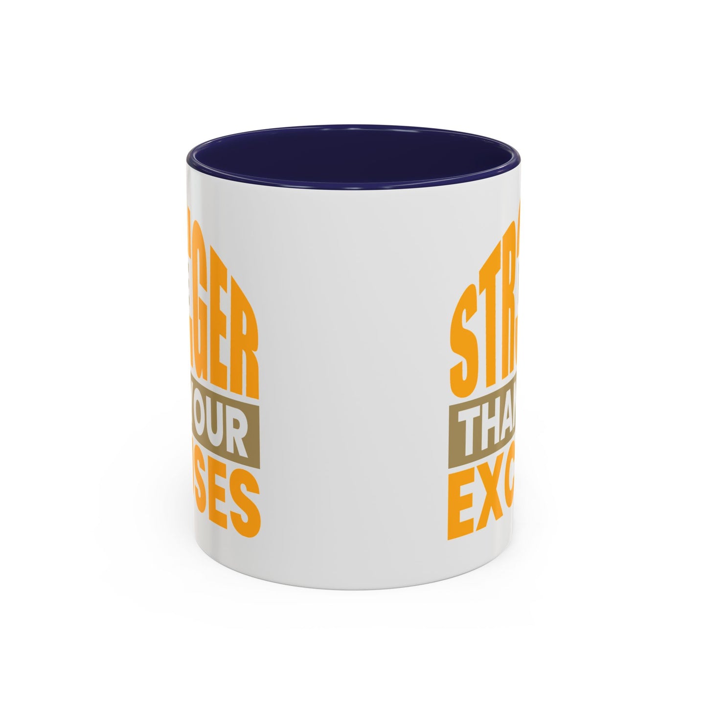 Motivation Mug - Be Stronger Than Your Excuses