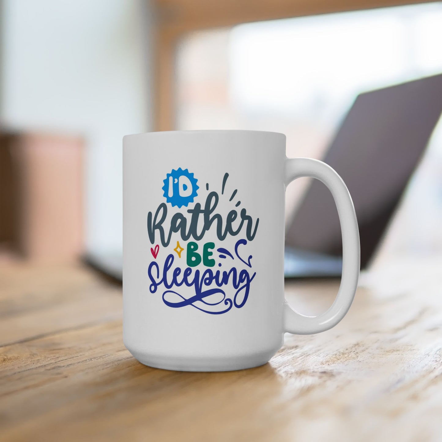 Humor Mug - I'd Rather Be Sleeping