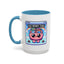 Humor Mug - My Brain Has Too Many Tabs Open