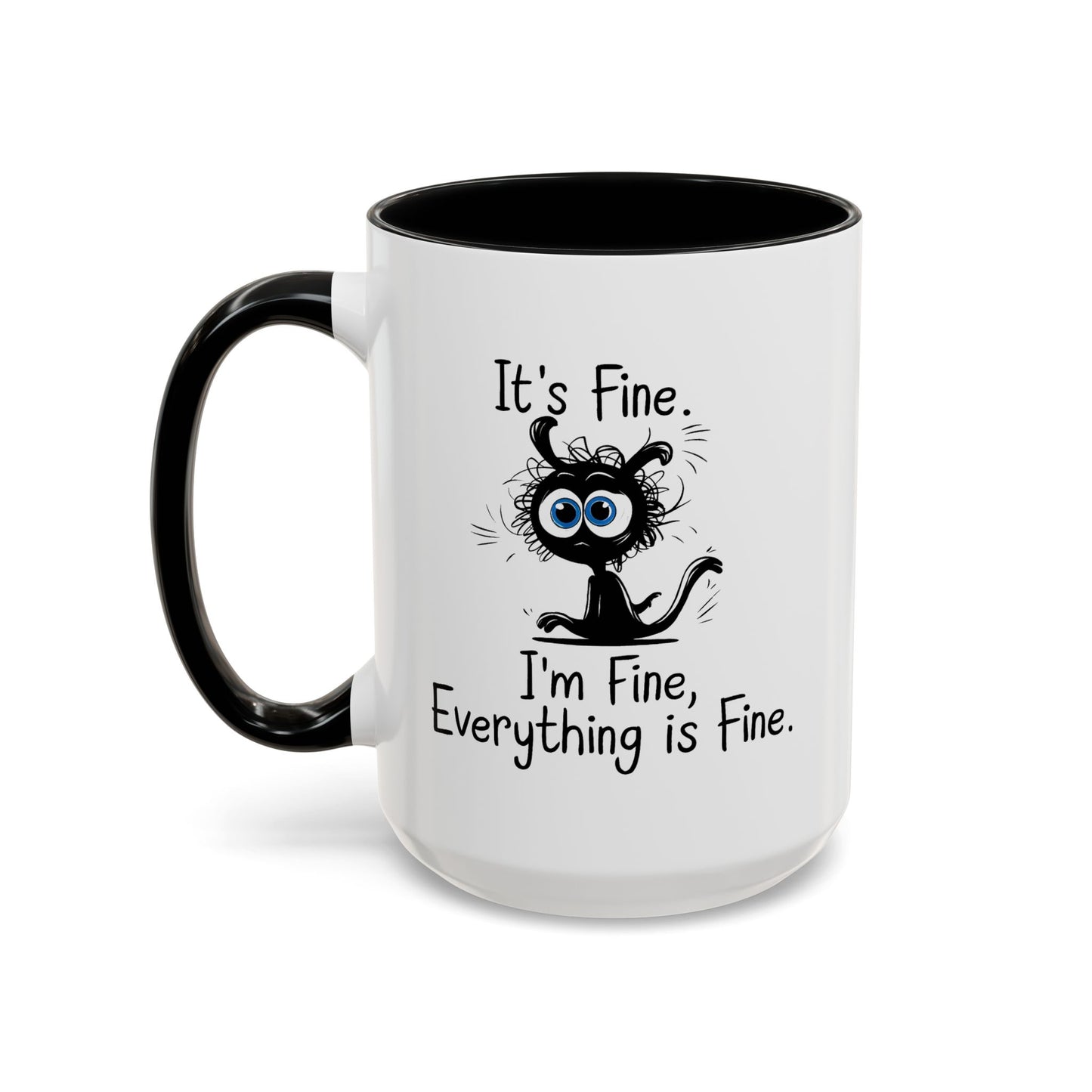 Animal Mug - It's Fine, It's Fine Everything Is Fine