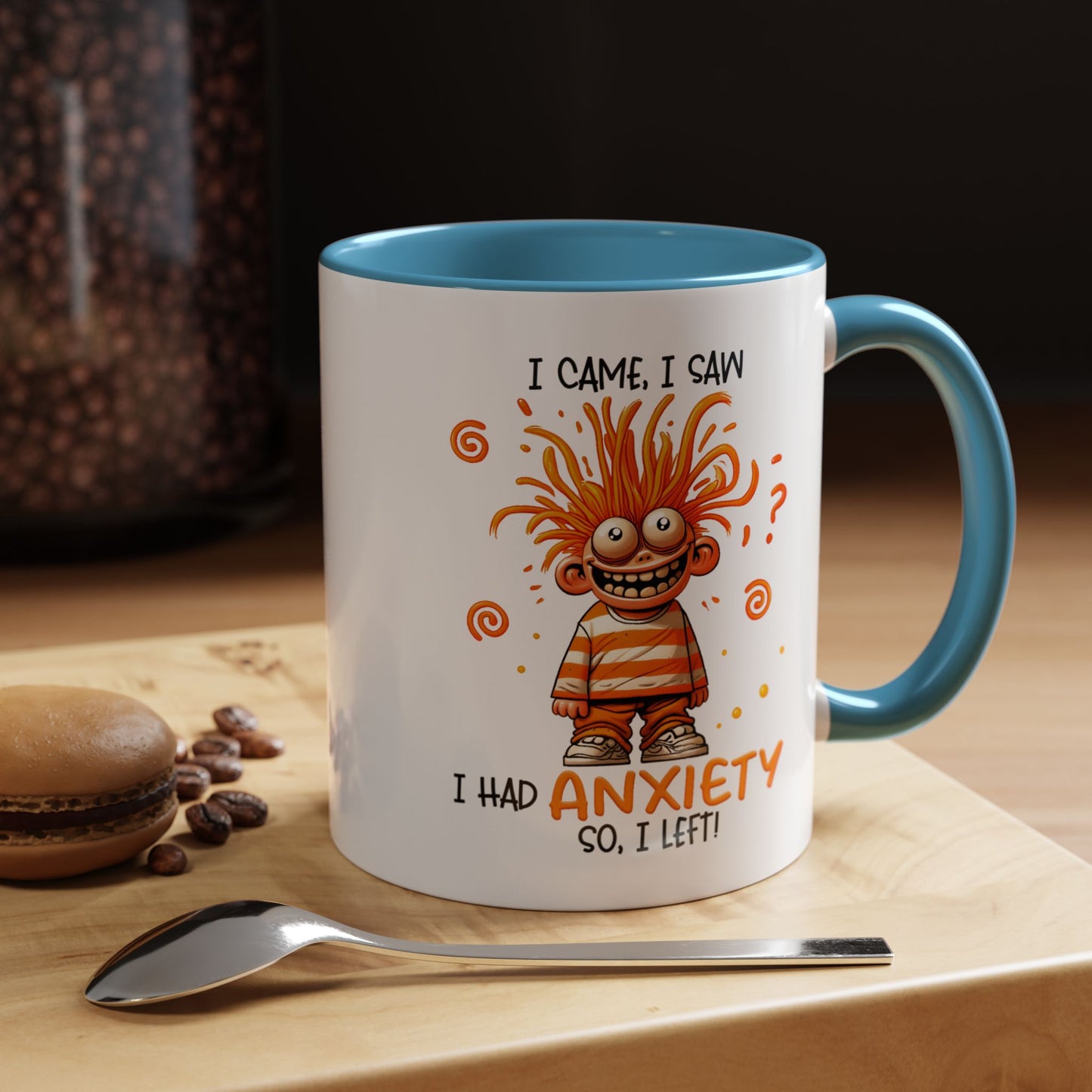 Humor Mug - I Came I Saw I Had Anxiety