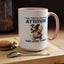 Animal Mug - I Was Told To Check My Attitude