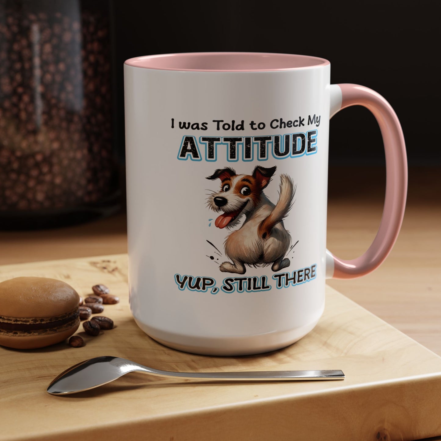 Animal Mug - I Was Told To Check My Attitude