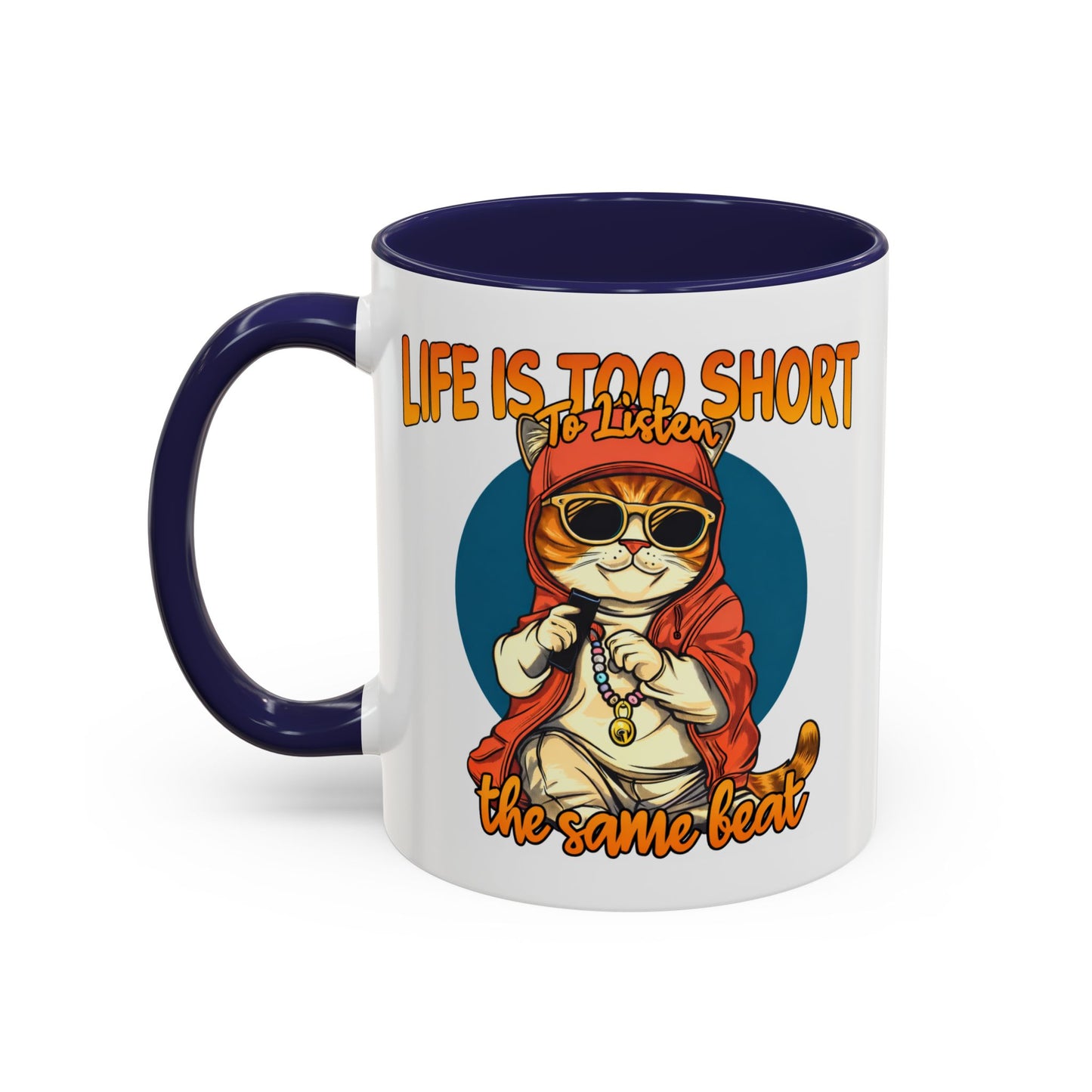 Humor Mug - Life Is Too Short