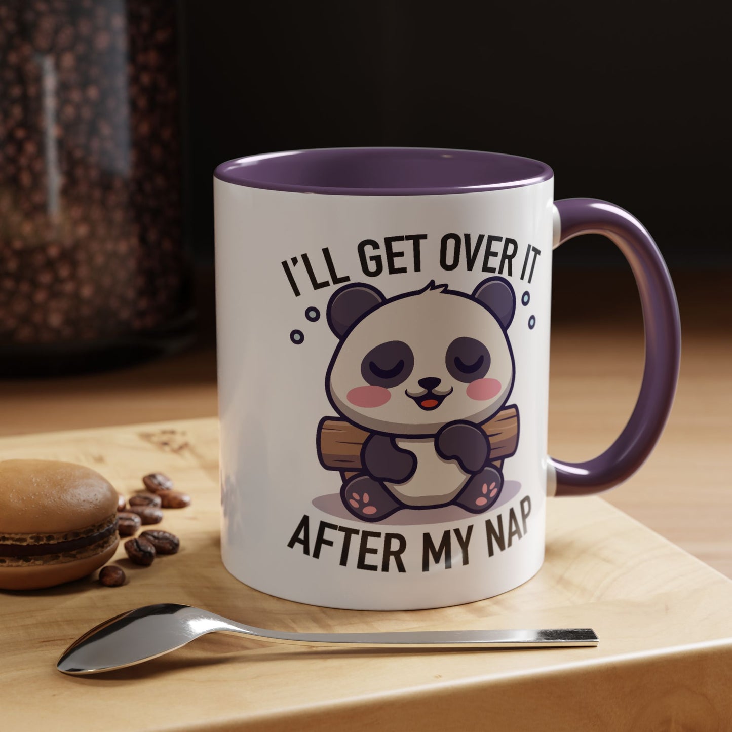 Humor Mug - I'll Get Over It After My Nap