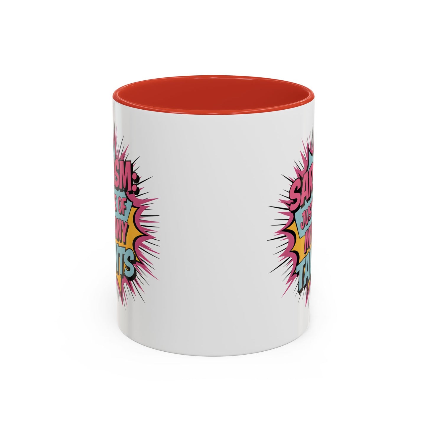 Humor Mug - Sarcasm Just One of My Many Talents