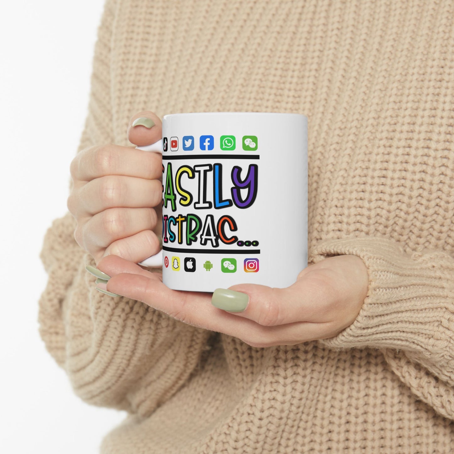 Humor Mug - Easily Distracted