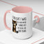 Animal Mug - I Thought I Was In A Bad Mood