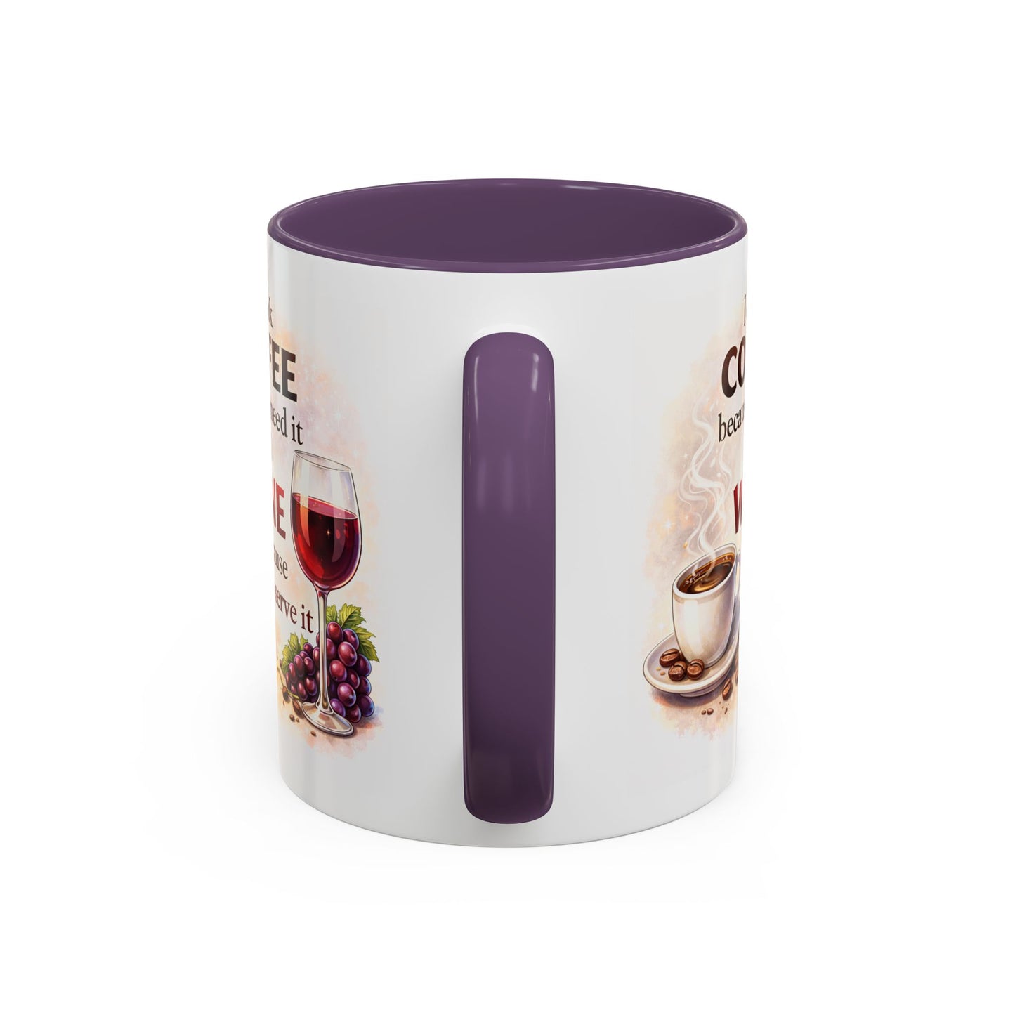 Humor Mug - I Drink Coffee Because I Need It